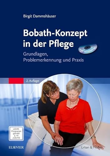 Bobath-Konzept in der Pflege (DVD mit Handlings): Grundlagen, Problemerkennung und Praxis von Elsevier