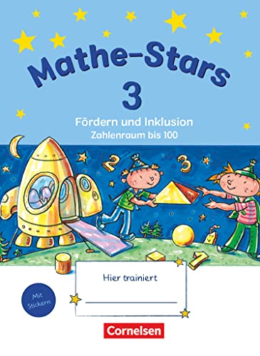 Mathe-Stars - Fördern und Inklusion - 3. Schuljahr: Zahlenraum bis 100 - Übungsheft von Oldenbourg Schulbuchverl.