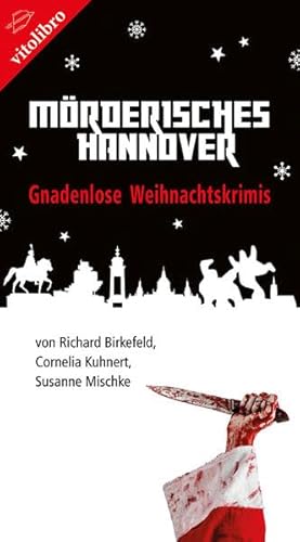 Mörderisches Hannover: Gnadenlose Weihnachtskrimis