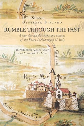 Rumble through the past. A tour through the towns and villages of the Bassa Sabina region of Italy von Youcanprint