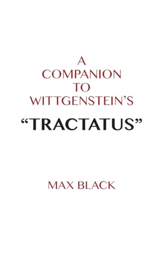 A Companion to Wittgenstein's "tractatus"