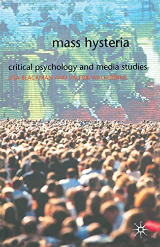 Mass Hysteria: Critical Psychology and Media Studies von Red Globe Press