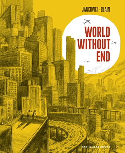 World Without End: The #1 International Bestseller von Particular Books