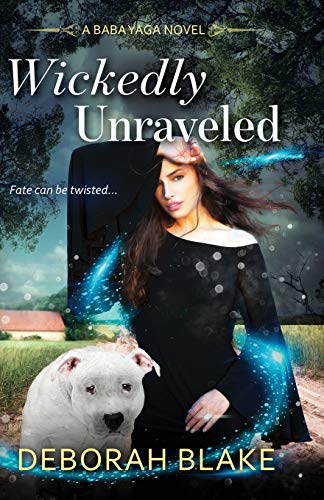 Wickedly Unraveled: A Baba Yaga Novel von Independently Published