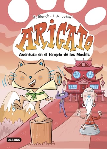 Arigato 3. Aventura en el templo de los Mochis von Destino Infantil & Juvenil