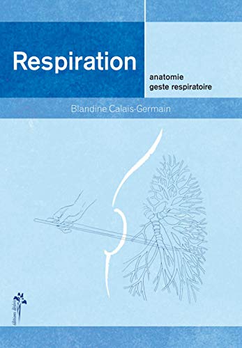 Respiration: Anatomie, Geste Respiratoire von DESIRIS