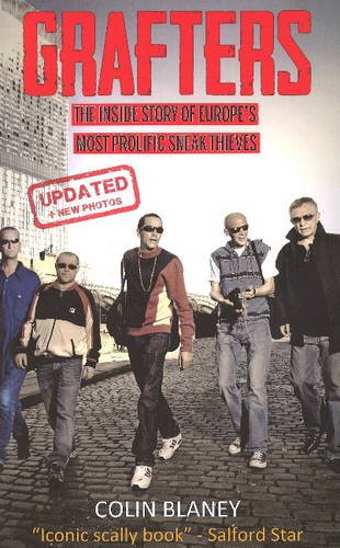 Grafters: The Inside Story of the Europe's Most Prolific Sneak Thieves