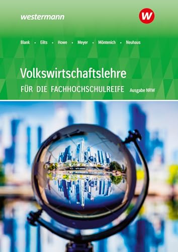Volkswirtschaftslehre - Ausgabe für die Höhere Berufsfachschule Nordrhein-Westfalen: Schulbuch von Westermann Berufliche Bildung