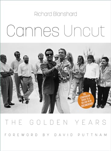 Cannes Uncut: The Golden Years