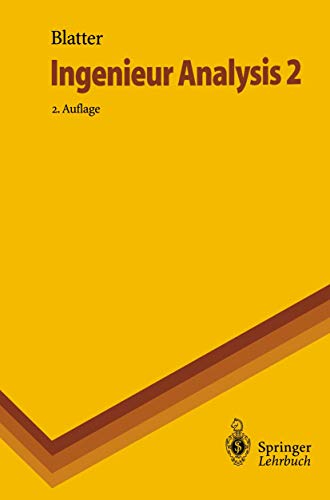 Ingenieur Analysis 2 (Springer-Lehrbuch) (German Edition)
