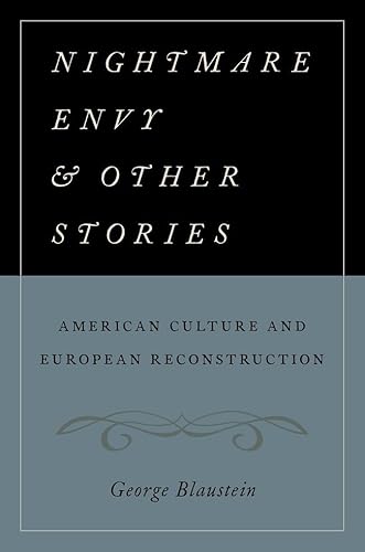 Nightmare Envy and Other Stories: American Culture and European Reconstruction von Oxford University Press, USA