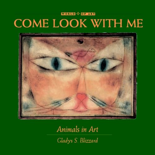 Animals in Art (Come Look With Me - Art 1)