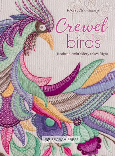 Crewel Birds: Jacobean Embroidery Takes Flight von Search Press