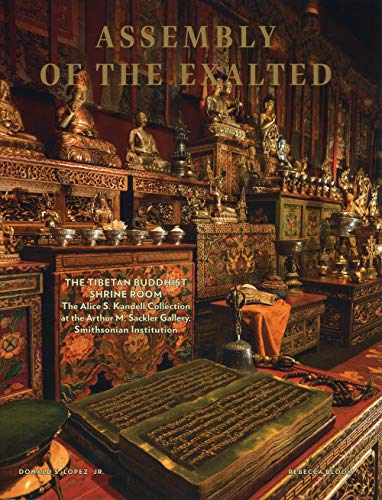 Assembly of the Exalted: The Tibetan Shrine Room from the Alice S. Kandell Collection von Officina Libraria