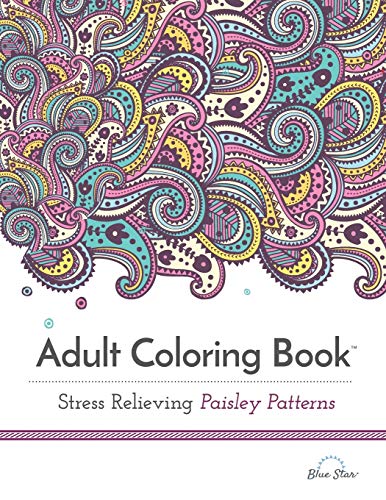 Adult Coloring Book: Stress Relieving Paisley Patterns von Blue Star Coloring