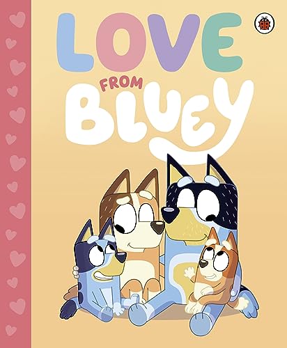 Bluey: Love from Bluey von Ladybird