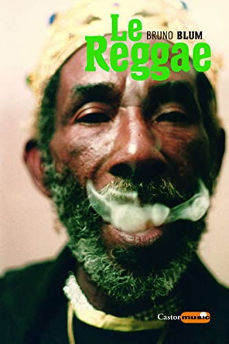 Le Reggae: Skan dub, DJ, ragga, rastafari von CASTOR ASTRAL