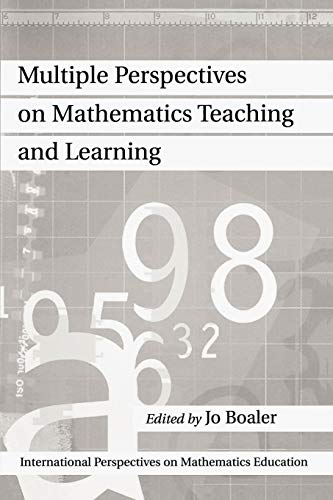 Multiple Perspectives on Mathematics Teaching and Learning (International Perspectives on Mathematics Education, V. 1) von Praeger