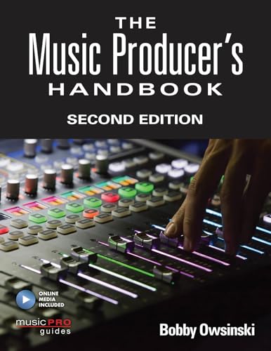 The Music Producer's Handbook: Includes Online Resource, Second Edition (Music Pro Guides)