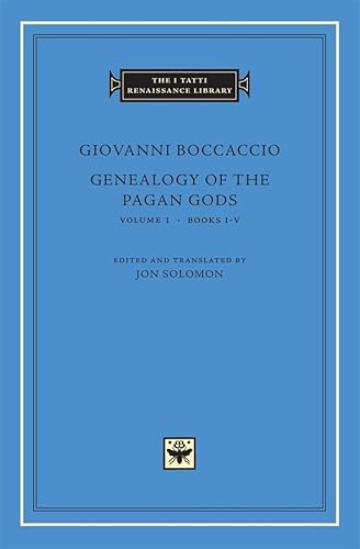 Genealogy of the Pagan Gods: Books I-V (The I Tatti Renaissance Library, Band 46)