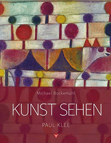 Kunst sehen - Paul Klee von Info 3 Verlag