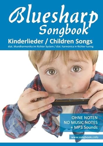 Bluesharp Songbooks / Bluesharp Songbook - Kinderlieder - Children Songs: für die diat. Richter Mundharmonika " Bluesharp" - Ohne Noten + MP3-Sounds