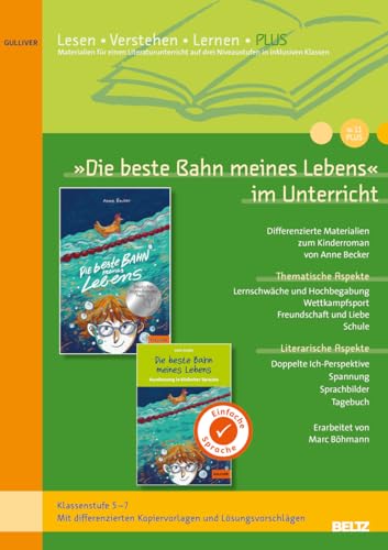 »Die beste Bahn meines Lebens« im Unterricht: Differenzierte Materialien zum Kinderroman von Anne Becker (Klassenstufe 5-7, mit differenzierten Kopiervorlagen) von Beltz