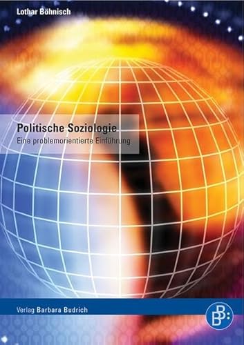Politische Soziologie: Eine problemorientierte Einführung von BUDRICH