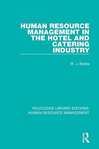 Human Resource Management in the Hotel and Catering Industry (Routledge Library Editions: Human Resource Management, 8, Band 8) von Routledge