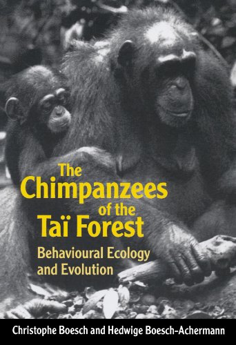 The Chimpanzees Of The Taï Forest: Behavioural Ecology and Evolution von Oxford University Press