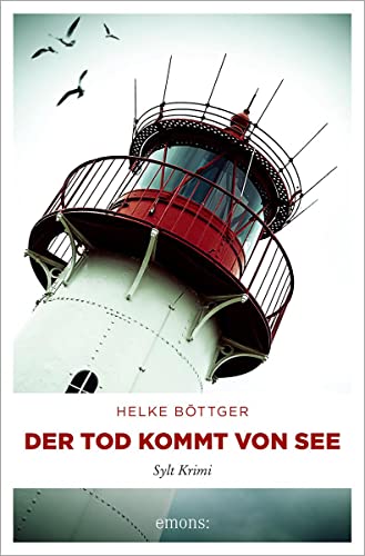 Der Tod kommt von See: Sylt Krimi von Emons Verlag