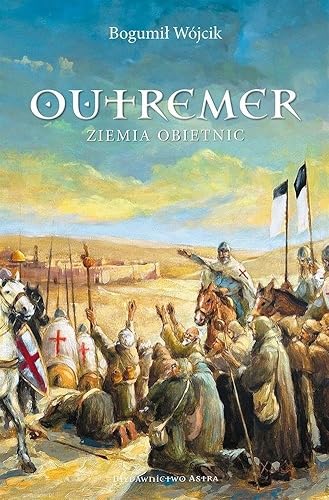 Outremer Ziemia obietnic von Wydawnictwo Astra