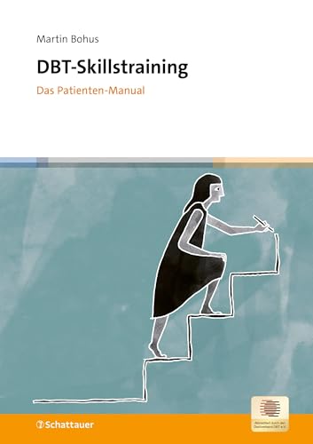 DBT-Skillstraining: Das Patienten-Manual von Schattauer