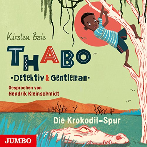 Thabo - Detektiv & Gentleman [2]: Die Krokodil-Spur von Jumbo Neue Medien + Verla