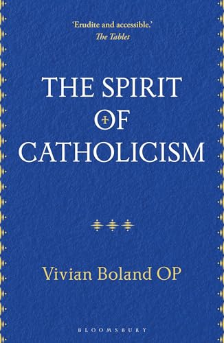 The Spirit of Catholicism von Bloomsbury Continuum