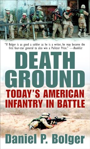 Death Ground: Today's American Infantry in Battle