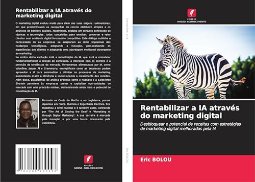 Rentabilizar a IA através do marketing digital: Desbloquear o potencial de receitas com estratégias de marketing digital melhoradas pela IA von Edições Nosso Conhecimento