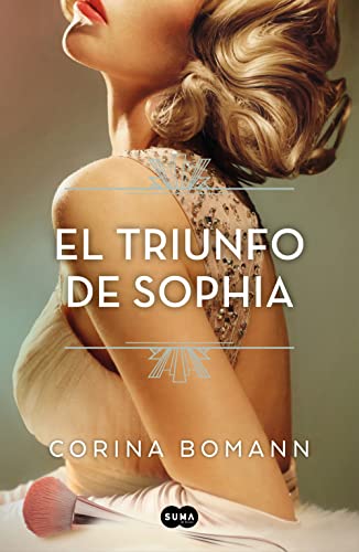 El triunfo de Sophia (Los colores de la belleza 3) (SUMA, Band 3)
