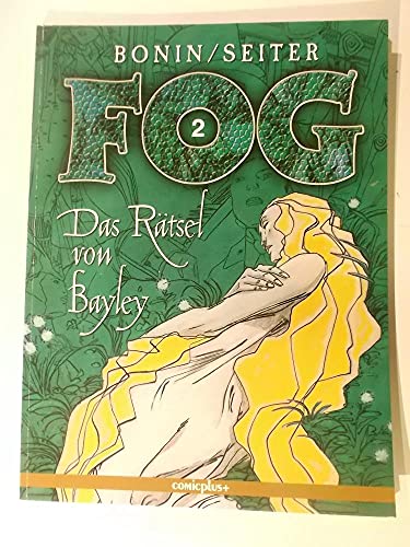 Fog, Bd.2, Das Rätsel von Bayley