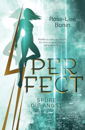 Perfect – Spüre die Angst von Independently published