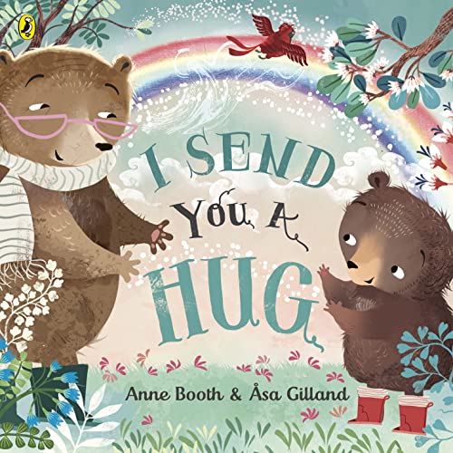 I Send You A Hug: a reassuring story for children missing a loved one von Puffin