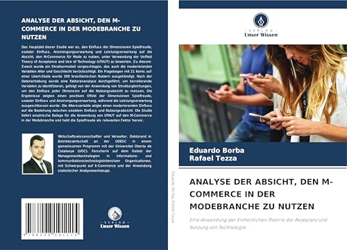 ANALYSE DER ABSICHT, DEN M-COMMERCE IN DER MODEBRANCHE ZU NUTZEN: Eine Anwendung der Einheitlichen Theorie der Akzeptanz und Nutzung von Technologie