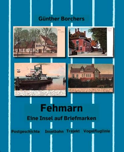 Fehmarn: Eine Insel auf Briefmarken