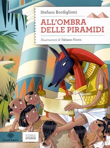 All'ombra delle piramidi (Storie storie) von Einaudi Ragazzi