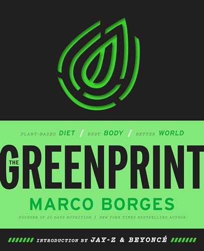The Greenprint: Plant-Based Diet, Best Body, Better World von Harmony Books