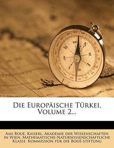 Die Europäische Türkei, II. Band. von Nabu Press