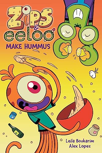 Zips and Eeloo Make Hummus (Volume 1)