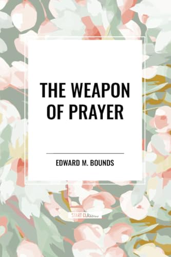 The Weapon of Prayer von Start Classics