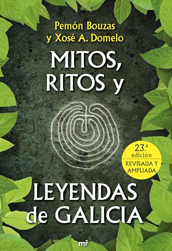 Mitos, ritos y leyendas de Galicia (MR Dimensiones, Band 1)