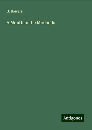 A Month in the Midlands von Antigonos Verlag